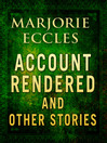 Cover image for Account Rendered & Other Stories